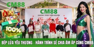 Bếp Lửa Yêu Thương – Hoạt Động Thiện Nguyện Ý Nghĩa Cm88