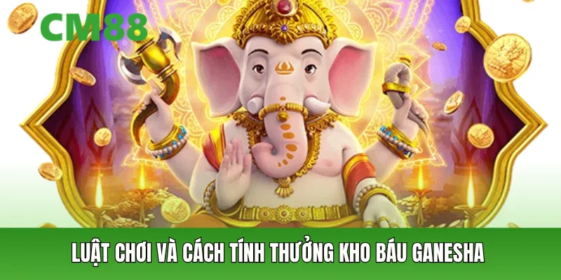 Luật chơi và cách tính thưởng